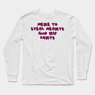 Copy of here to steal hearts and rip fart love design Long Sleeve T-Shirt